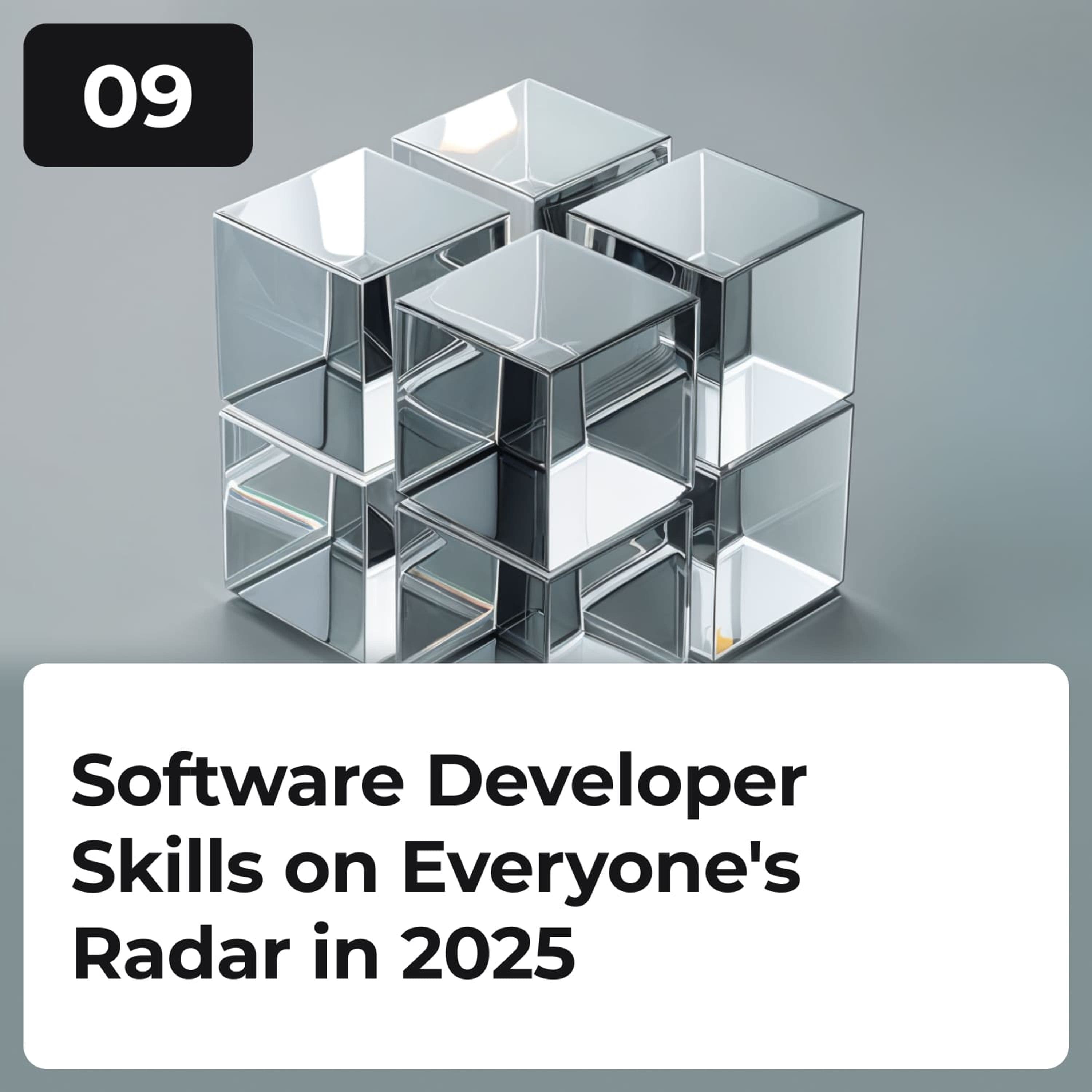 Software Developer Skills on Everyone's Radar in 2025