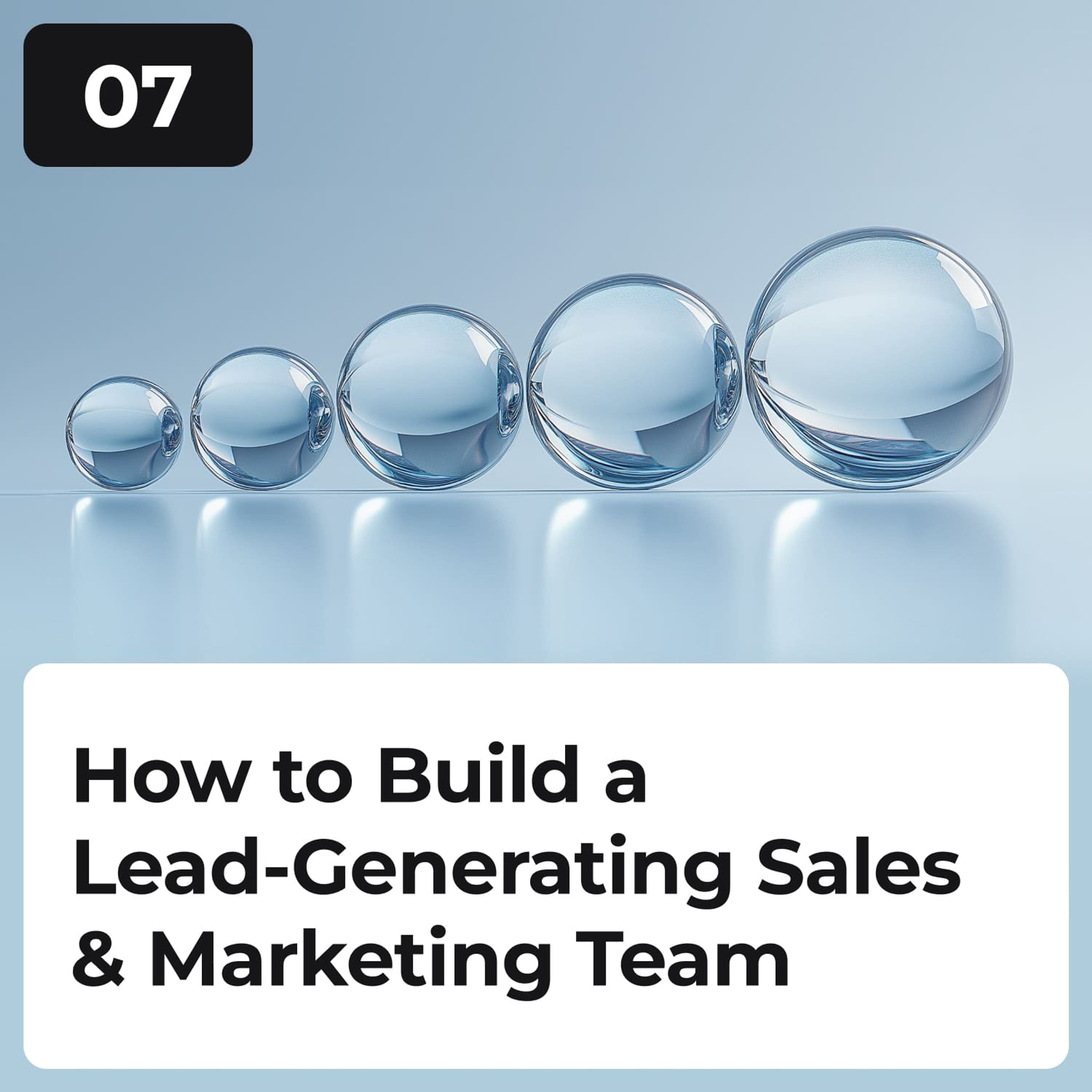 How to Build a Lead-Generating Sales & Marketing Team